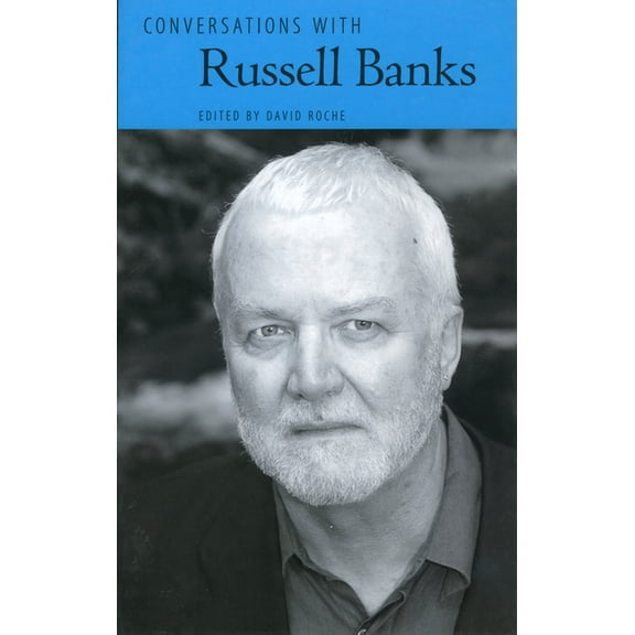Literary Conversations Conversations with Russell Banks, (Paperback)