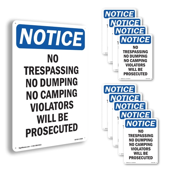 No Trespassing No Dumping No Camping OSHA Notice Aluminum Sign 14 Inch x 10 Inch - 10 Pack