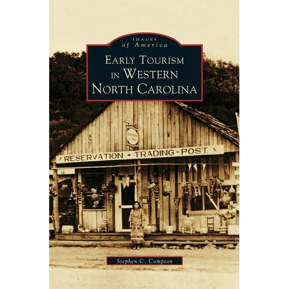Early Tourism in Western North Carolina (Hardcover)