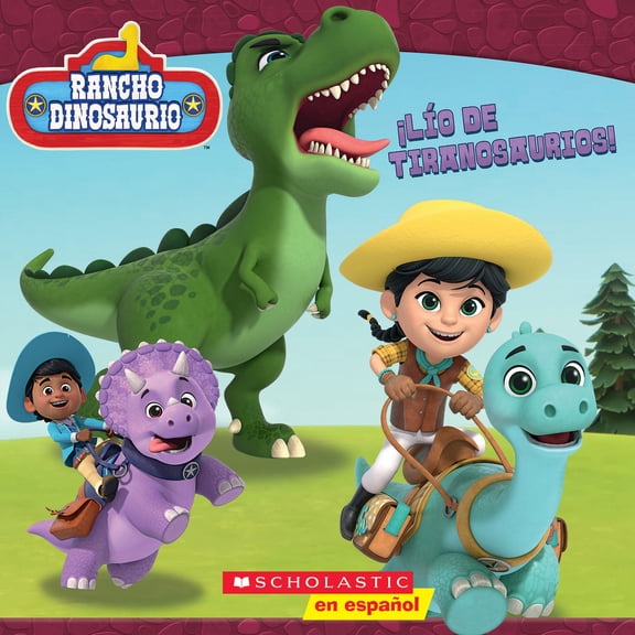 Pre-Owned Rancho Dinosaurio: Lo de Tiranosaurios! (Dino Ranch: T-Rex Trouble!) (Paperback) 1338874160 9781338874167