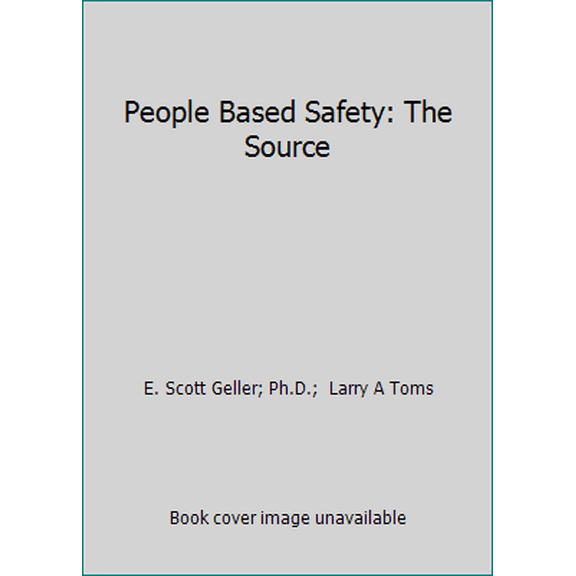 Pre-Owned People Based Safety: The Source (Hardcover) 0966460405 9780966460407