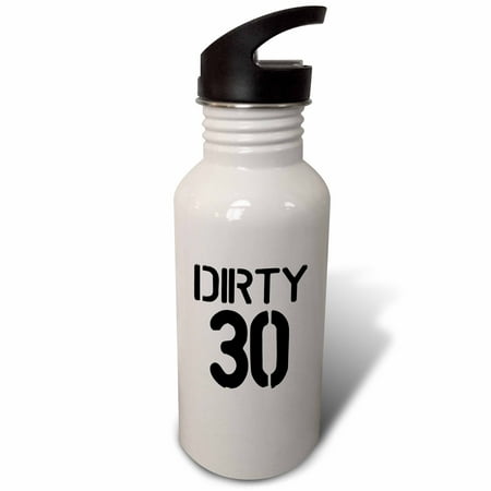 

3dRose DIRTY 30 BLACK TEXT ON WHITE BACKGROUND Sports Water Bottle 21oz
