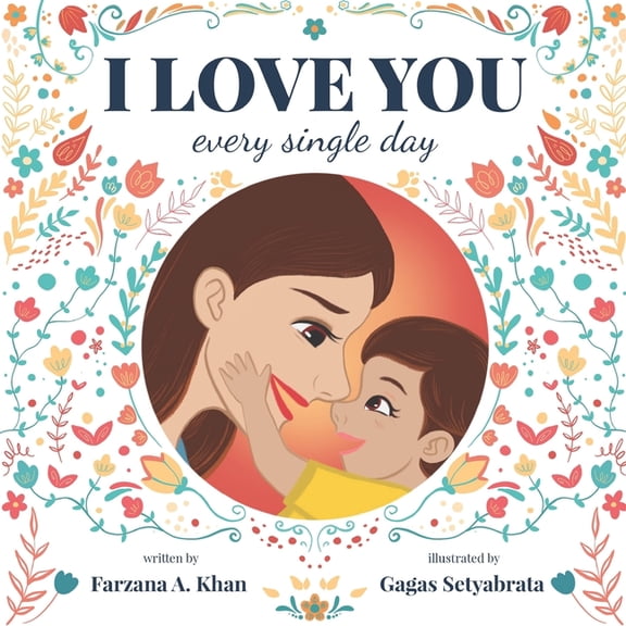 I Love You Every Single Day, (Paperback)