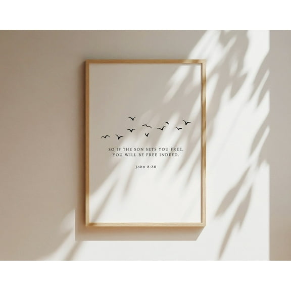 John 8: 36 Christian Wall Art Scripture Modern Bible Verse Neutral Home Decor Wall Poster Minimalist Wall Art Wall Art, Modern Wall Decor, 8x12 UNFRAMED
