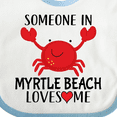 thumbnail image 4 of Inktastic Someone in Myrtle Beach Loves Me Boys or Girls Baby Bib, 4 of 4