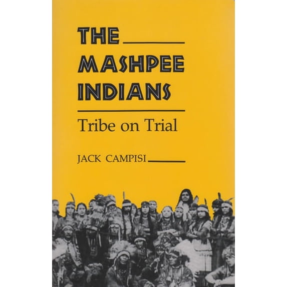 Pre-Owned Mashpee Indians: Tribe on Trial (Paperback) 0815625952 9780815625957