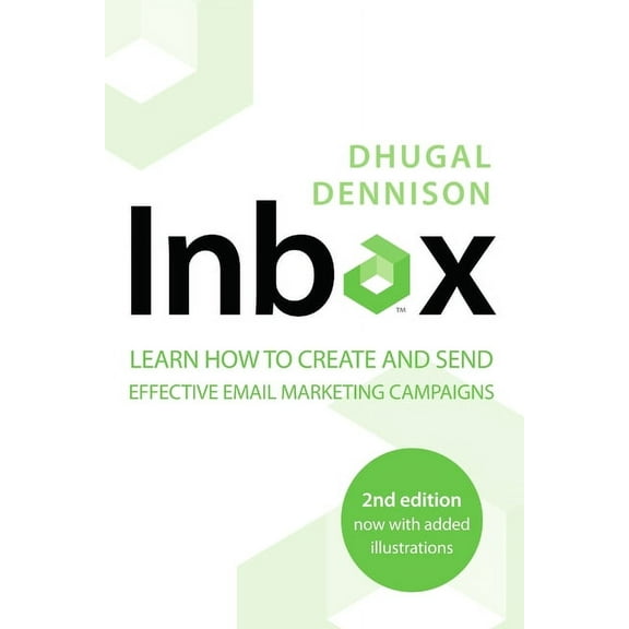 Inbox: Learn how to create & send effective email marketing campaigns., (Paperback)