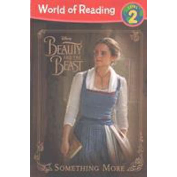Pre-Owned World of Reading: Beauty and the Beast Something More: Level 2 (Paperback) 1484782844 9781484782842