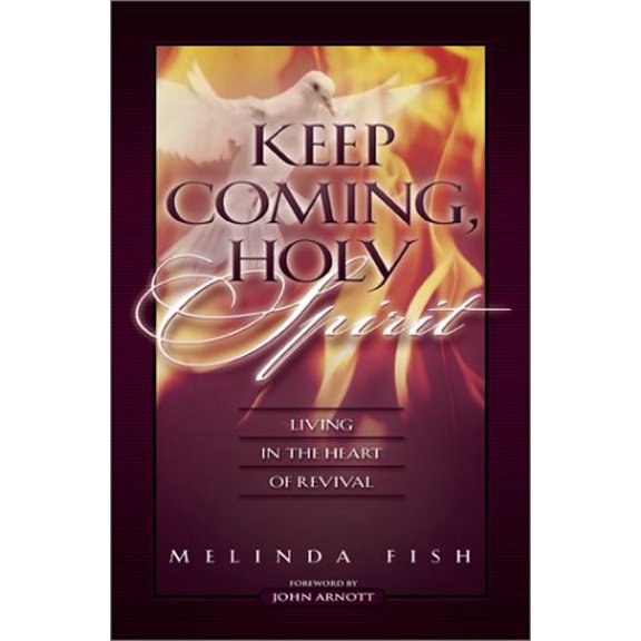 Pre-Owned Keep Coming, Holy Spirit: Living in the Heart of Revival (Paperback) 0800792823 9780800792824