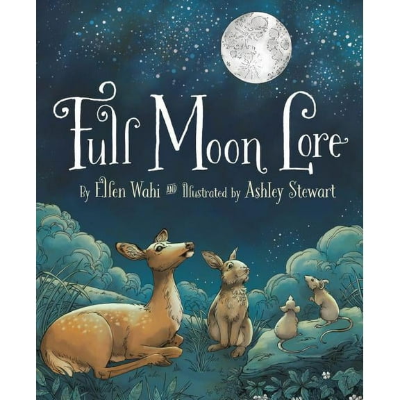 Full Moon Lore, (Hardcover)