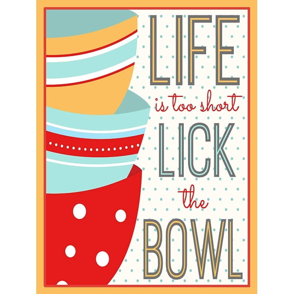 Life is Too Short Lick The Bowl Tin Metal Aluminum Wall Sign Plate 12X8 inches Rustic Vintage Wall Decor Signs Bar Pub Art