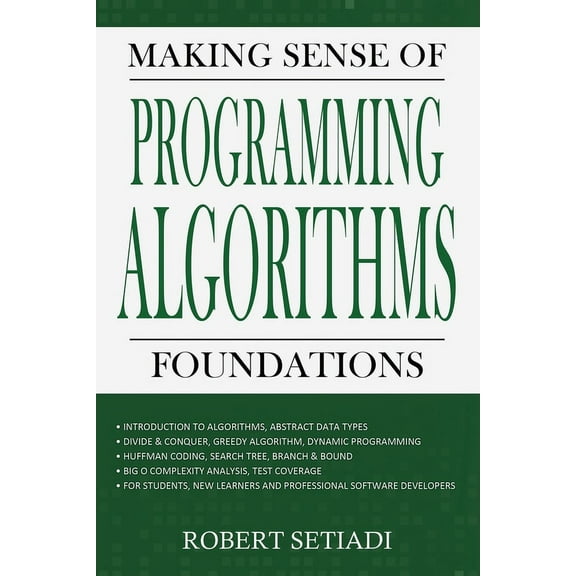 Making Sense of Programming Algorithms Foundations, (Paperback)
