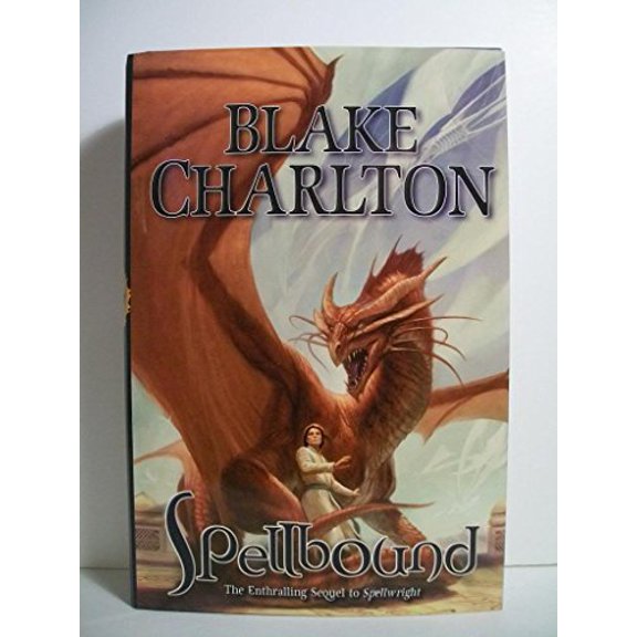 Pre-Owned Spellbound (Hardcover) 0765317281 9780765317285
