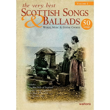 Waltons The Very Best Scottish Songs & Ballads - Volume 1 Waltons Irish Music Books (Best Month To Visit Ireland And Scotland)