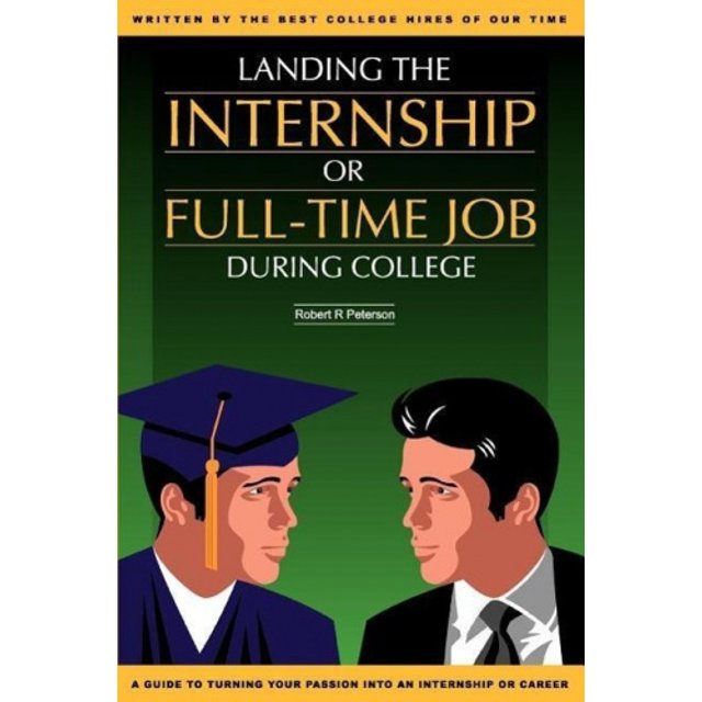 Landing the Internship or Full-Time Job During College