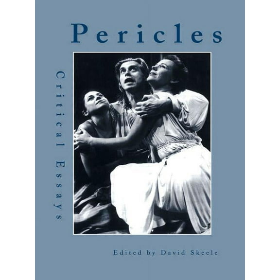 Shakespeare Criticism Pericles: Critical Essays, (Paperback)
