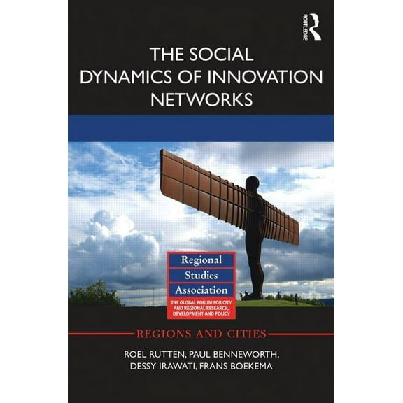 Regions and Cities The Social Dynamics of Innovation Networks, (Hardcover)