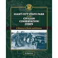 thumbnail image 1 of Pre-Owned Shawnee Books: Giant City State Park and the Civilian Conservation Corps : A History in Words and Pictures (Paperback), 1 of 1