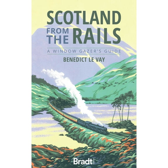 Scotland from the Rails : A Window Gazer's Guide (Edition 1) (Paperback)