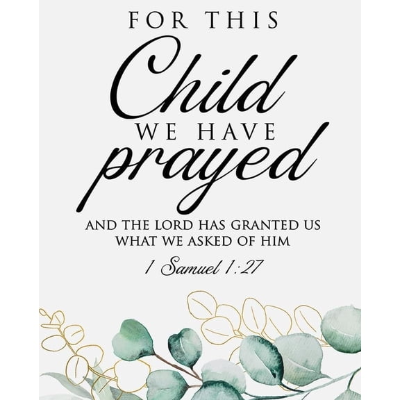 Inspirational Decor, For This Child We Have Prayed 1 Samuel 1:27, Scripture Christian Gift for Baby Kids Girl Boy Nursery Teen Room Bible Verse Wall Art Decoration poster