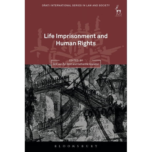 OÃ±ati International Law and Society Life Imprisonment and Human Rights, (Hardcover)