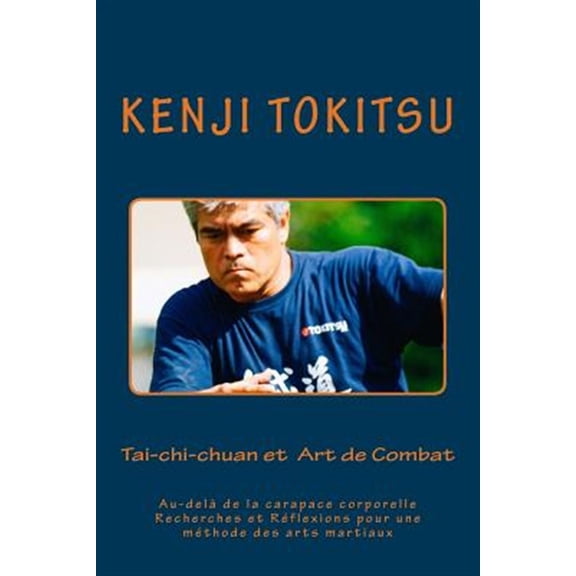 Pre-Owned Recherches Et Rflexions Pour Une Mthode Des Arts Martiaux: Tai-chi-chuan et Art de Combat : Au-del de la carapace corporelle Recherches et Rflexions pour une mthode des arts martiaux (Series #1) (Paperback)
