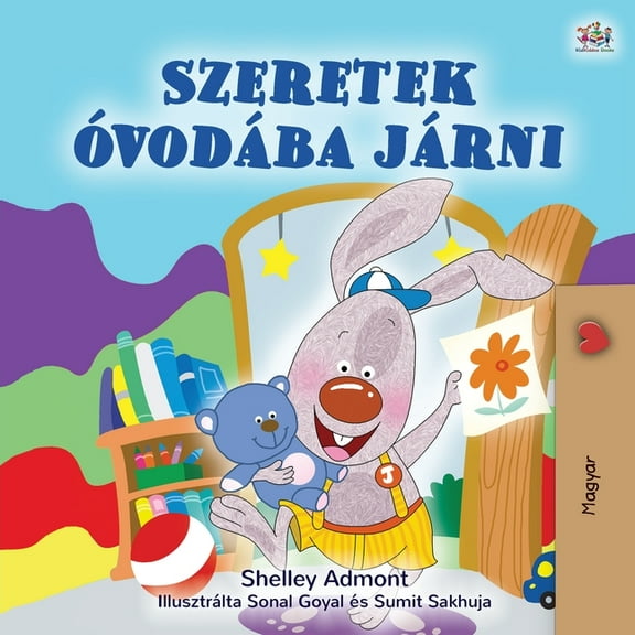 I Love to Go to Daycare (Hungarian Children's Book), (Paperback)