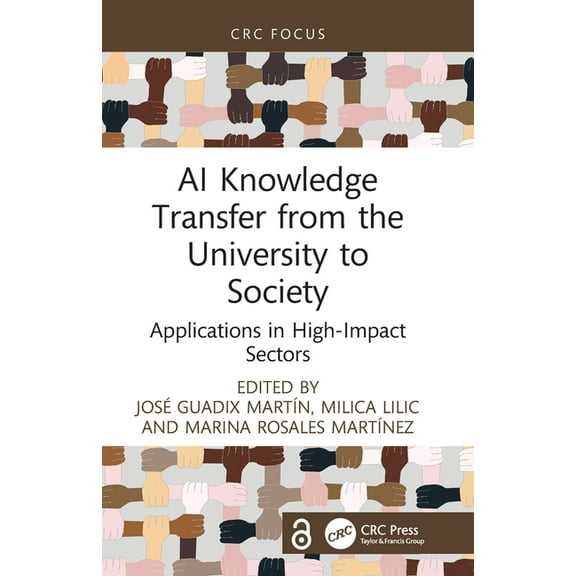 AI Knowledge Transfer from the University to Society: Applications in High-Impact Sectors, (Paperback)