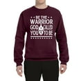 thumbnail image 2 of Wild Bobby Be The Warrior God Called You To Be Inspirational/Christian Unisex Crewneck Graphic Sweatshirt, Maroon, Small, 2 of 5