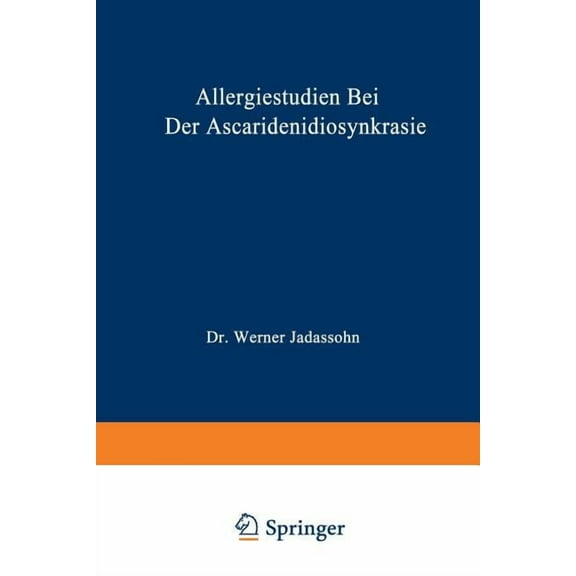 Allergiestudien Bei Der Ascaridenidiosynkrasie: Habilitationsschrift, (Paperback)