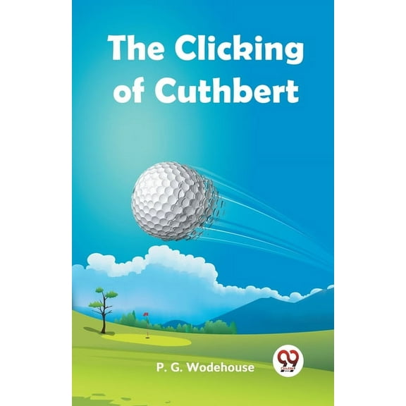 The Clicking Of Cuthbert, (Paperback)