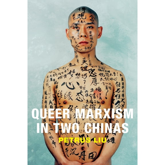 Queer Marxism in Two Chinas, (Hardcover)