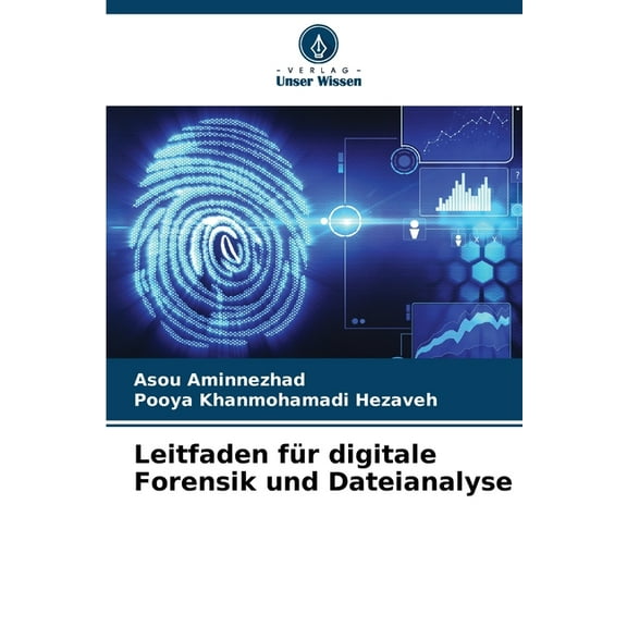 Leitfaden fÃ¼r digitale Forensik und Dateianalyse, (Paperback)
