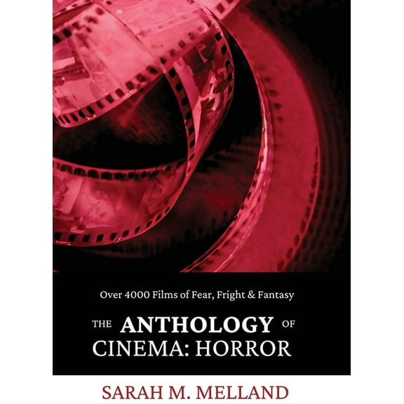 The Anthology of Cinema: Horror, (Hardcover)