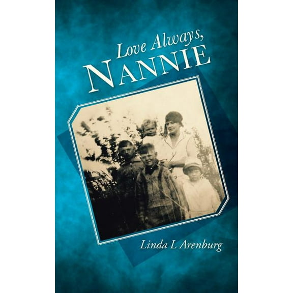 Love Always, Nannie (Paperback)