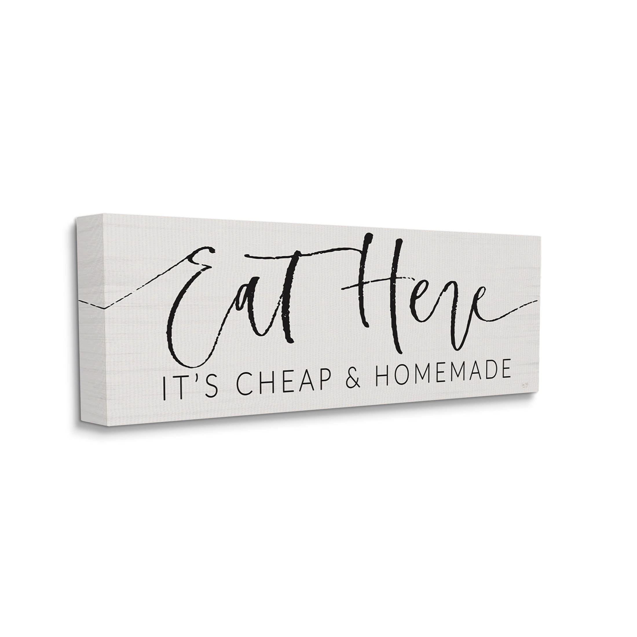 Eat Here Cheap & Homemade Phrase Inspirational Graphic Art Gallery Wrapped Canvas Print Wall Art