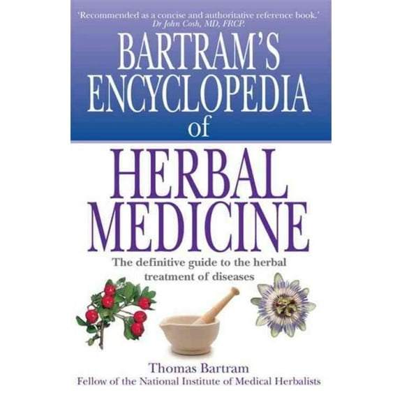 Bartram's Encyclopedia of Herbal Medicine