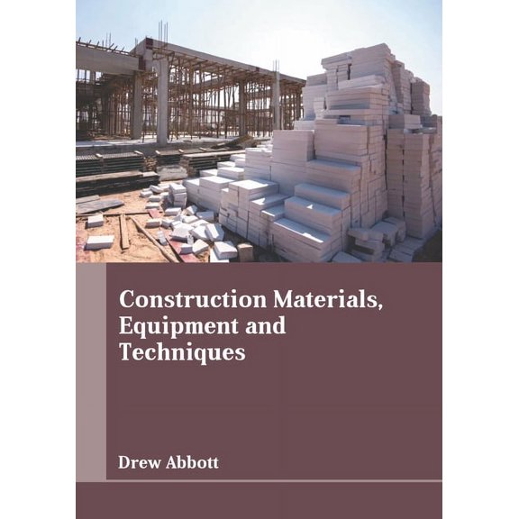 Construction Materials, Equipment and Techniques, (Hardcover)