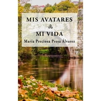 Mis avatares. Mi vida (Paperback)