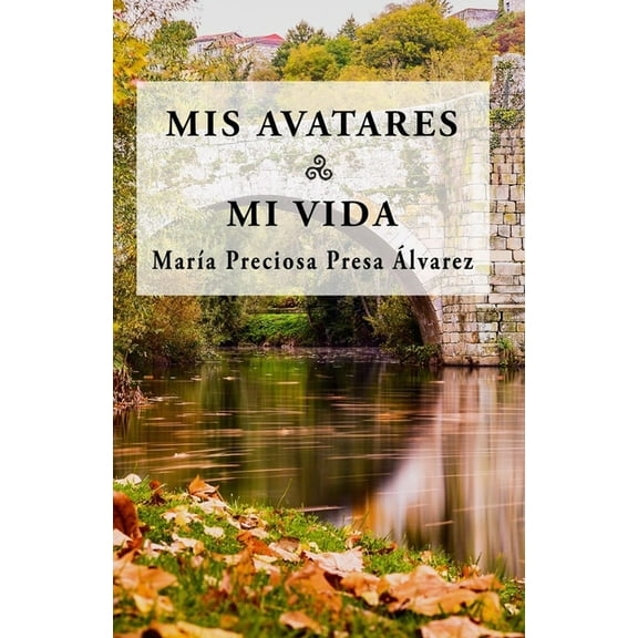 Mis avatares. Mi vida (Paperback)