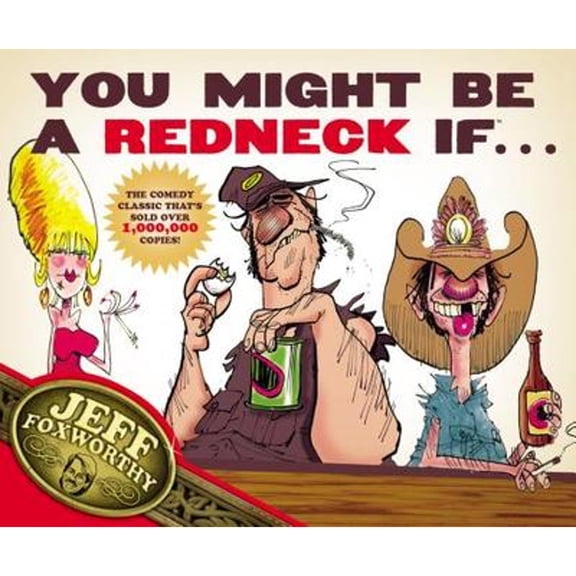 Pre-Owned You Might Be A Redneck If... (Paperback) 1401601952 9781401601959