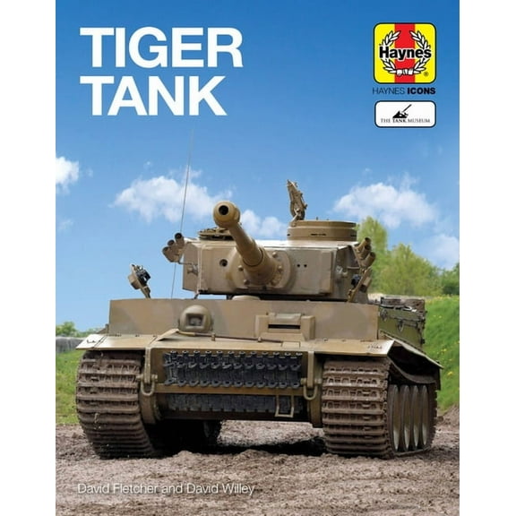 Haynes Icons: Tiger Tank (Hardcover)