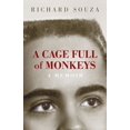 thumbnail image 1 of Pre-Owned A Cage Full of Monkeys: A Memoir (Paperback) 1736759701 9781736759707, 1 of 1