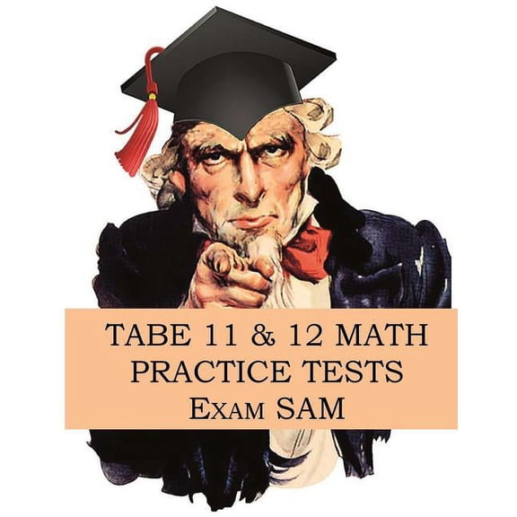 TABE 11 & 12 Math Practice Tests: 250 TABE 11 & 12 Math Questions with Step-by-Step Solutions, (Paperback)