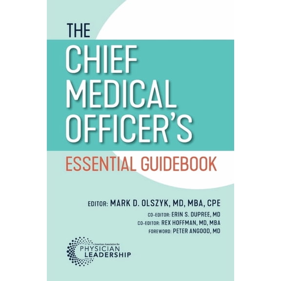 The Chief Medical Officer's Essential Guidebook, (Paperback)
