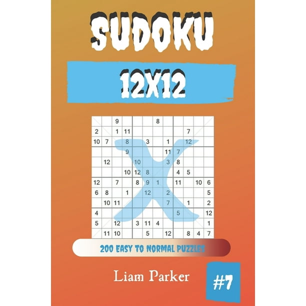 Sudoku X 12x12 Sudoku X 12x12 200 Easy To Normal Puzzles Vol 7 