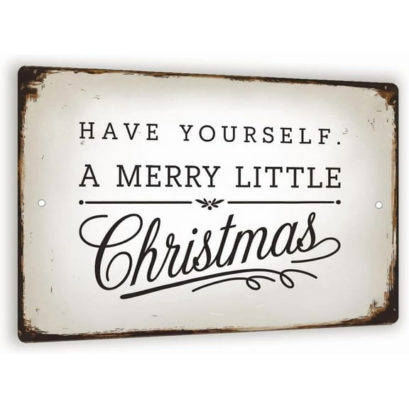 Have Yourself A Merry Little Christmas Sign – Rustic Farmhouse Metal Wall Art, Vintage Holiday Decor With Distressed White Finish 8x12