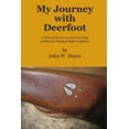 thumbnail image 1 of Pre-Owned My Journey with Deerfoot: A Path of Discovery and Learning within the Flintlock Rifle Tradition (Paperback) 0979339944 9780979339943, 1 of 2