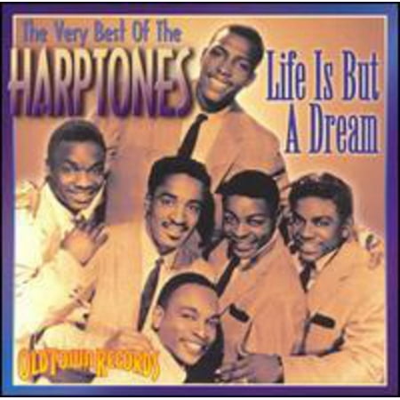 Life Is But A Dream: Very Best Of The Harptones (Best Dreams In Life)