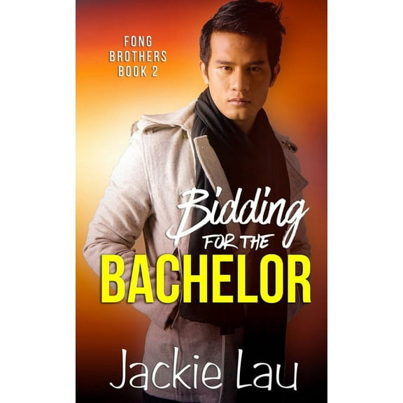 Fong Brothers Bidding for the Bachelor, Book 2, (Paperback)